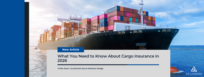 What You Need to Know About Cargo Insurance in 2026 – AG London